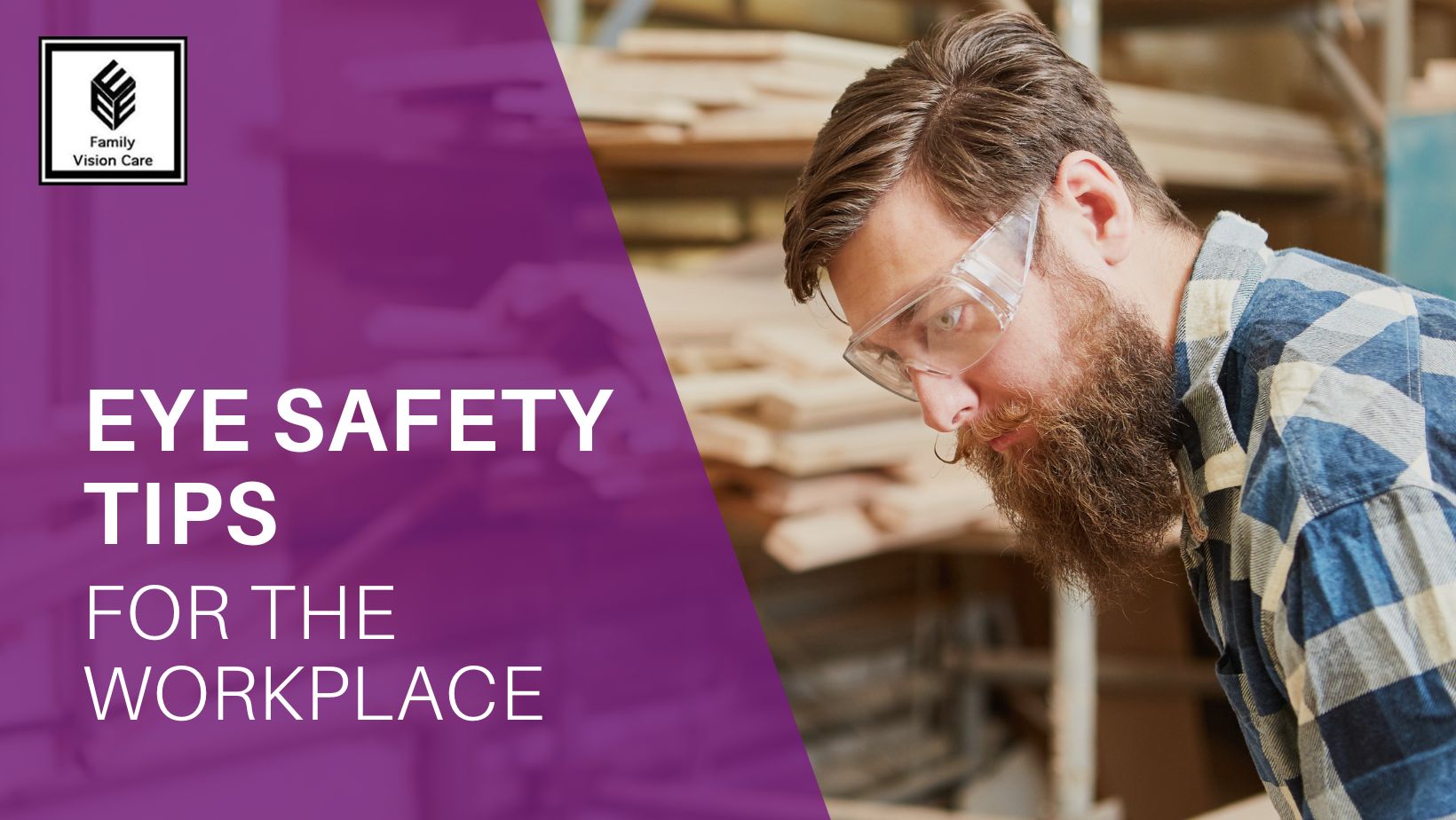 Eye Safety Tips for The Workplace | Oxford Family Vision Care